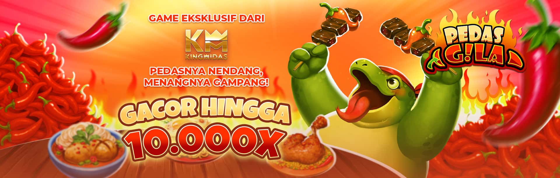 KINGMIDAS - PEDAS GILA GAME PROMO BANNER